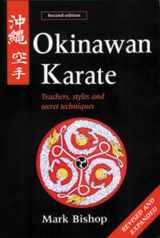 9780804832052-0804832056-Okinawan Karate: Teachers, Styles and Secret Techniques