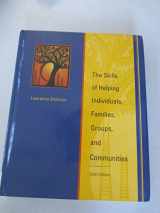 9780495506089-0495506087-The Skills of Helping Individuals, Families, Groups, and Communities (with CD)