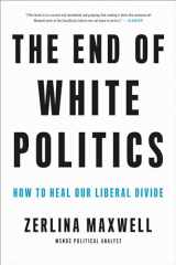 9780306873638-030687363X-The End of White Politics
