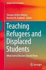 9783031338335-3031338332-Teaching Refugees and Displaced Students: What Every Educator Should Know (Springer Texts in Education)