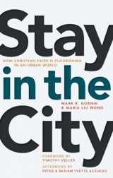9780802874047-0802874045-Stay in the City: How Christian Faith is Flourishing in an Urban World