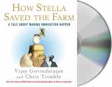 9781427217189-1427217181-How Stella Saved the Farm: A Tale About Making Innovation Happen