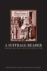 9780718501785-0718501780-Suffrage Reader: Charting Directions in British Suffrage History