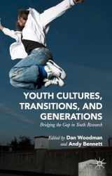 9781137377227-1137377224-Youth Cultures, Transitions, and Generations: Bridging the Gap in Youth Research