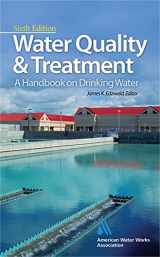 9780071630115-0071630112-Water Quality & Treatment: A Handbook on Drinking Water (Water Resources and Environmental Engineering Series)