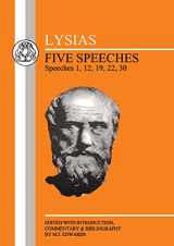 9781853994470-1853994472-Lysias: Five Speeches: 1, 12, 19, 22, 30 (Greek Texts)