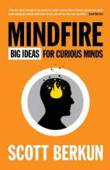 9780983873105-0983873100-Mindfire: Big Ideas for Curious Minds