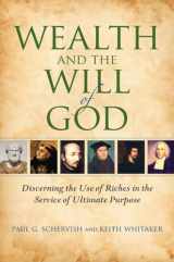 9780253221483-025322148X-Wealth and the Will of God: Discerning the Use of Riches in the Service of Ultimate Purpose (Philanthropic and Nonprofit Studies)