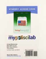 9780205057597-0205057594-Brief National and Brief Texas Editions: Mypoliscilab Student Access Code Card for Living Democracy