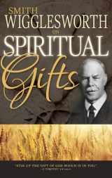 9780883685334-0883685337-Smith Wigglesworth on Spiritual Gifts (0)