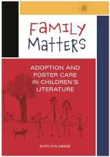 9781591587828-1591587824-Family Matters: Adoption and Foster Care in Children's Literature