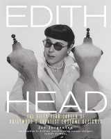 9780762484621-0762484624-Edith Head: The Fifty-Year Career of Hollywood's Greatest Costume Designer