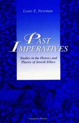 9780791438688-0791438686-Past Imperatives: Studies in the History and Theory of Jewish Ethics (Suny Series in Jewish Philosophy)