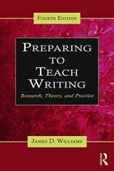 9780415640572-0415640571-Preparing to Teach Writing: Research, Theory, and Practice