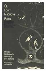 9780935480993-0935480994-ÜL: Four Mapuche Poets (Poetry in Indigenous Languages)
