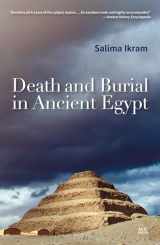 9789774166877-9774166876-Death and Burial in Ancient Egypt