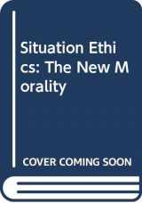 9780664207007-0664207006-Situation Ethics: The New Morality