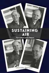 9780817360818-0817360816-Sustaining Air: The Life of Larry Eigner (Modern and Contemporary Poetics)