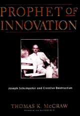 9780674034815-0674034813-Prophet of Innovation: Joseph Schumpeter and Creative Destruction