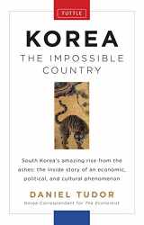 9780804842525-0804842523-Korea: The Impossible Country