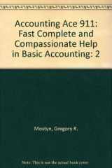 9780970371942-0970371942-Accounting Ace 911: Fast Complete and Compassionate Help in Basic Accounting, Vol. 2