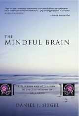 9780393704709-039370470X-The Mindful Brain: Reflection and Attunement in the Cultivation of Well-Being