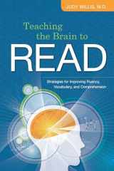 9781416606888-1416606882-Teaching the Brain to Read: Strategies for Improving Fluency, Vocabulary, and Comprehension