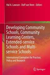 9783319256627-3319256629-Developing Community Schools, Community Learning Centers, Extended-service Schools and Multi-service Schools: International Exemplars for Practice, Policy and Research
