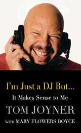 9780446576765-044657676X-I'm Just a DJ But...It Makes Sense to Me