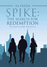 9781532039515-1532039514-Spike: the Search for Redemption