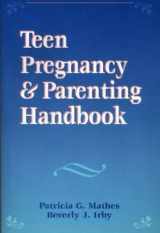 9780878223336-0878223339-(Out of Print)Teen Pregnancy & Parenting Handbook