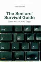 9781843172369-1843172364-The Seniors' Survival Guide: New Tricks For Old Dogs