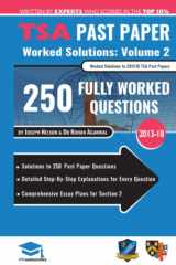 9781912557295-1912557290-TSA Past Paper Worked Solutions Volume Two: 2013 -16, Detailed Step-By-Step Explanations for over 200 Questions, Comprehensive Section 2 Essay Plans, Thinking Skills Assessment, UniAdmissions