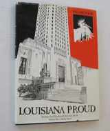 9780961856465-0961856467-Louisiana Proud: A Historical Pictorial of the Real Louisiana as it Began and Lives Today Through 375 Original Pen & Ink Illustrations, Vol. 4