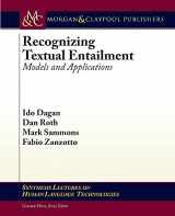 9781598298345-1598298348-Recognizing Textual Entailment: Models and Applications (Synthesis Lectures on Human Language Technologies, 23)
