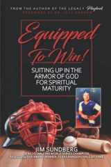9780999365236-0999365231-Equipped to Win!: Suiting Up in the Armor of God For Spiritual Maturity
