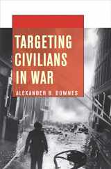 9780801446344-0801446341-Targeting Civilians in War (Cornell Studies in Security Affairs)