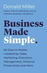 9781400203819-1400203813-Business Made Simple: 60 Days to Master Leadership, Sales, Marketing, Execution, Management, Personal Productivity and More (Made Simple Series)