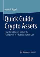 9783658404611-3658404612-Quick Guide Crypto Assets: How they Classify within the Framework of Financial Market Law
