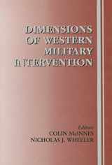 9780714652764-0714652768-Dimensions of Western Military Intervention