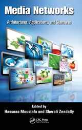 9781439877289-1439877289-Media Networks: Architectures, Applications, and Standards