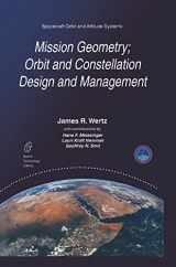 9780792371489-0792371488-Mission Geometry; Orbit and Constellation Design and Management: Spacecraft Orbit and Attitude Systems (Space Technology Library, 13)