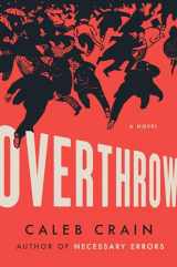9780525560456-0525560459-Overthrow: A Novel
