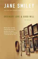 9780307279095-030727909X-Ordinary Love and Good Will