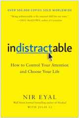 9781948836531-194883653X-Indistractable: How to Control Your Attention and Choose Your Life