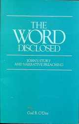 9780827242197-0827242190-The Word Disclosed: John's Story and Narrative Preaching