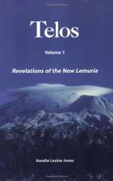 9780970090249-0970090242-Revelations of the New Lemuria (TELOS, Vol. 1)