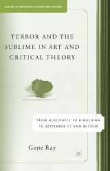 9780230110489-0230110487-Terror and the Sublime in Art and Critical Theory: From Auschwitz to Hiroshima to September 11 (Studies in European Culture and History)