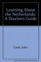 9781873928912-1873928912-Learning About the Netherlands: A Teachers' Guide