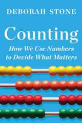 9781324091066-1324091061-Counting: How We Use Numbers to Decide What Matters